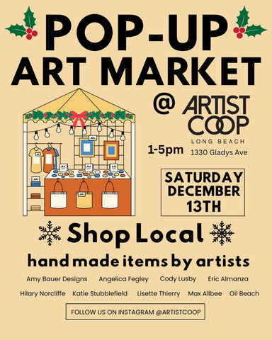 Holiday Pop-Up Art Market, 12/13, 1-5pm, Long Beach